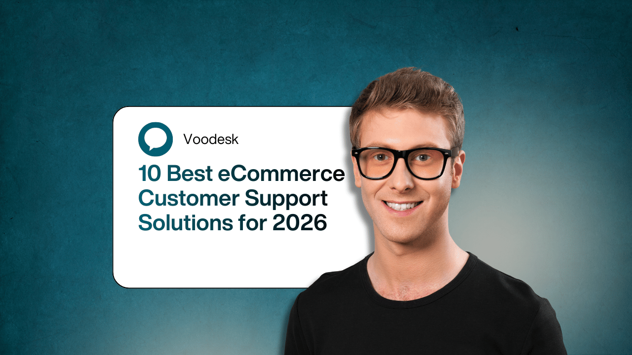 10 Best eCommerce Customer Support Software and Solutions in 2026